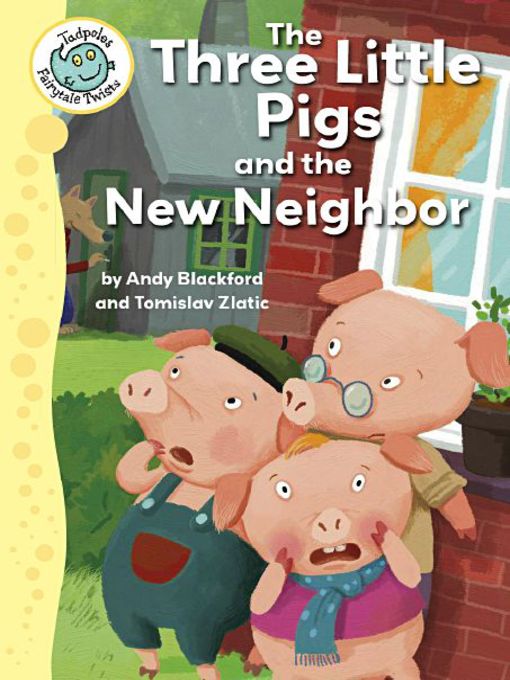 Title details for The Three Little Pigs and the New Neighbor by Andy Blackford - Available